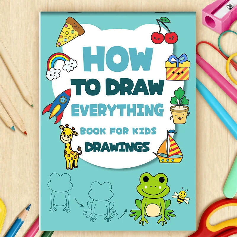 Kids Step-by-Step Drawing Book - Learn How to Draw Everything Easy Tutorial for Children, Creative Gift